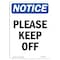 Signmission OSHA Notice, 5" Height, Please Keep Off Sign, 5" X 3.5", Portrait OS-NS-D-35-V-17489 - alternate 1